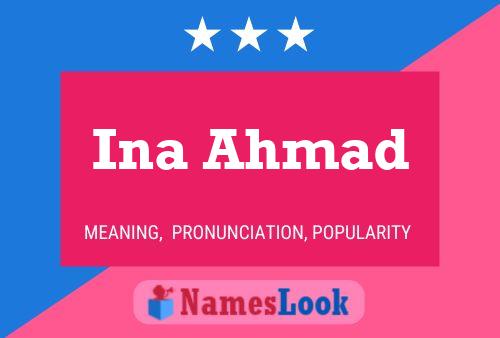 Ina Ahmad 名字海报