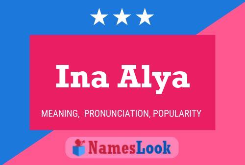 Ina Alya 名字海报