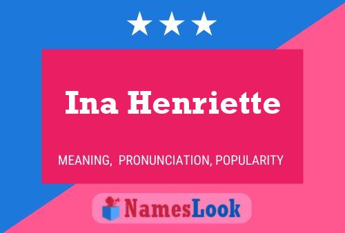 Ina Henriette 名字海报