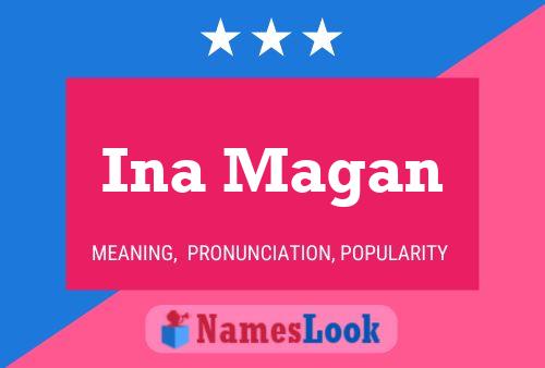 Ina Magan 名字海报