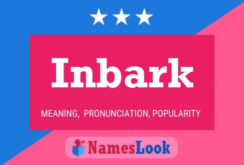 Inbark 名字海报