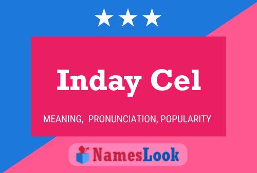 Inday Cel 名字海报