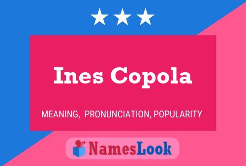 Ines Copola 名字海报