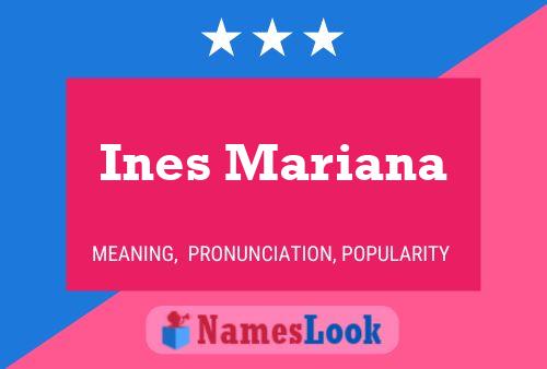 Ines Mariana 名字海报