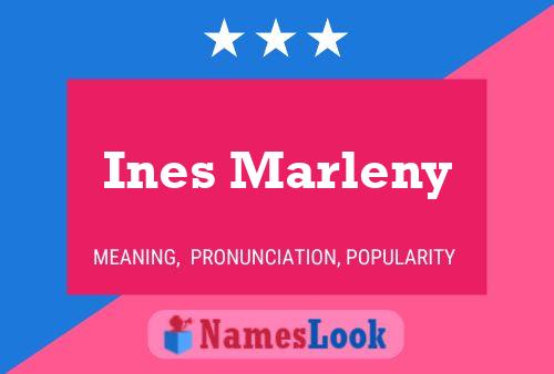 Ines Marleny 名字海报