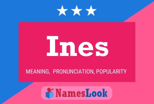 Ines 名字海报