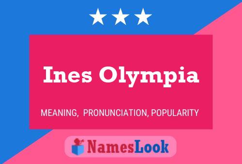 Ines Olympia 名字海报