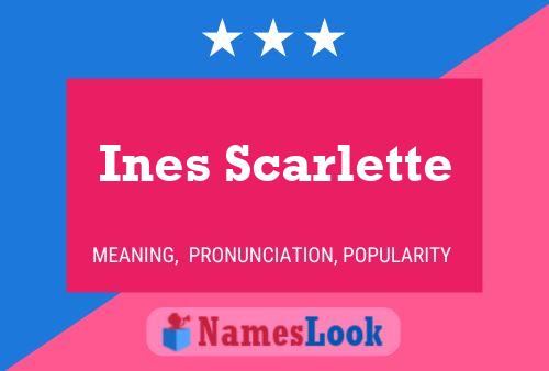 Ines Scarlette 名字海报