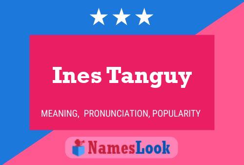 Ines Tanguy 名字海报