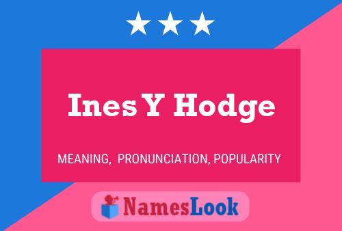 Ines Y Hodge 名字海报