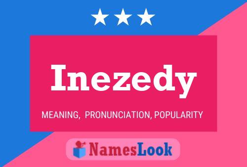 Inezedy 名字海报