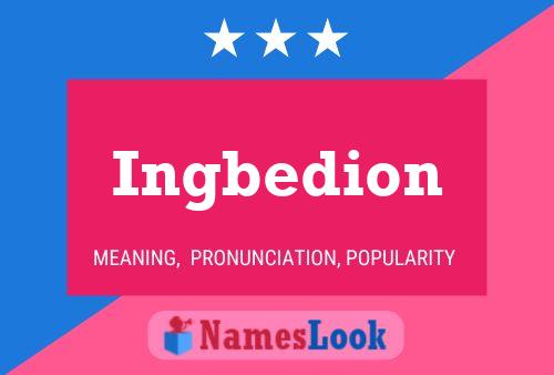 Ingbedion 名字海报