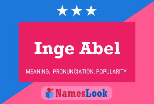 Inge Abel 名字海报