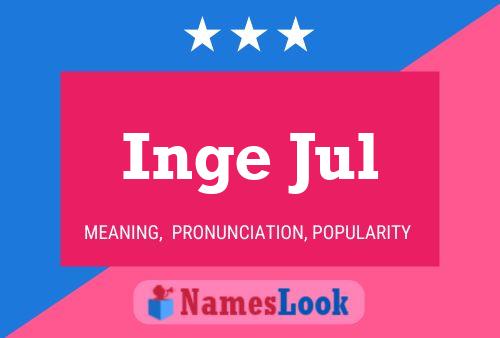 Inge Jul 名字海报