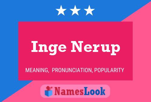 Inge Nerup 名字海报