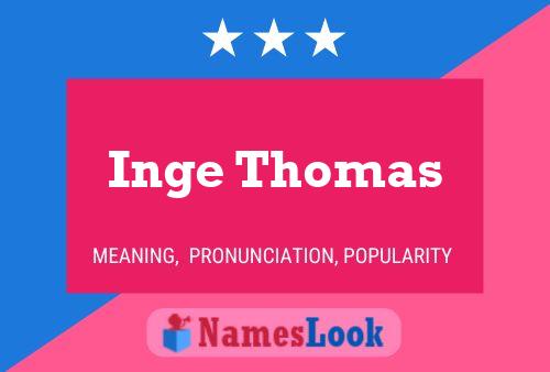 Inge Thomas 名字海报