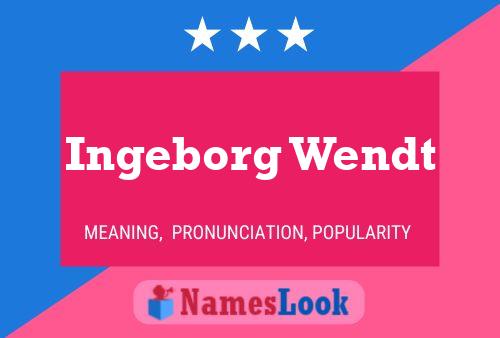 Ingeborg Wendt 名字海报