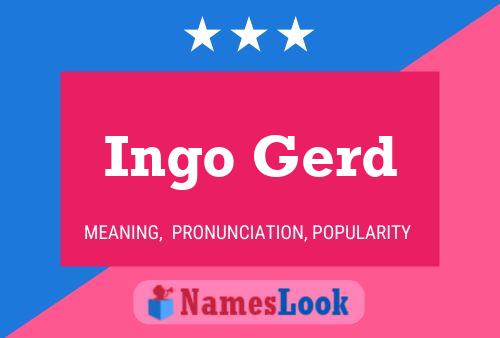 Ingo Gerd 名字海报