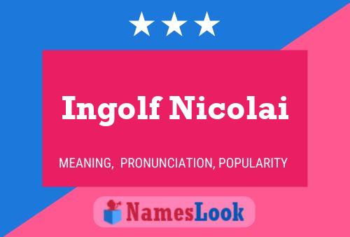 Ingolf Nicolai 名字海报