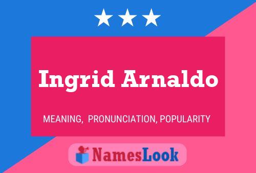 Ingrid Arnaldo 名字海报