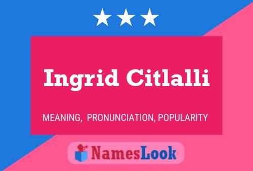 Ingrid Citlalli 名字海报