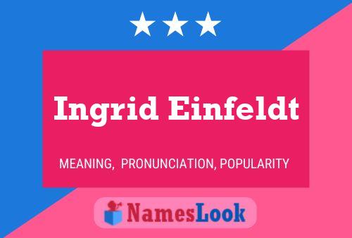 Ingrid Einfeldt 名字海报