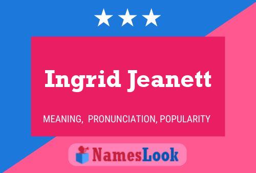 Ingrid Jeanett 名字海报