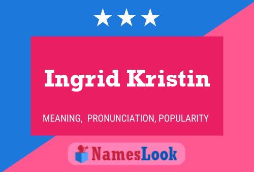 Ingrid Kristin 名字海报