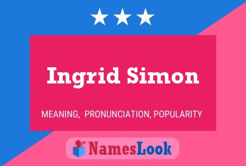 Ingrid Simon 名字海报