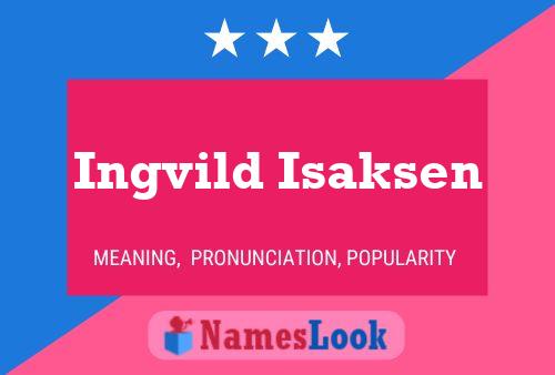 Ingvild Isaksen 名字海报