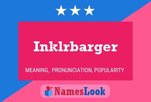 Inklrbarger 名字海报