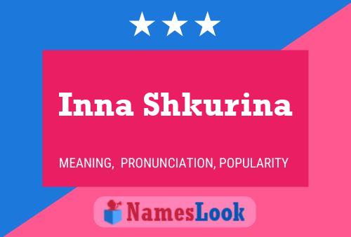 Inna Shkurina 名字海报