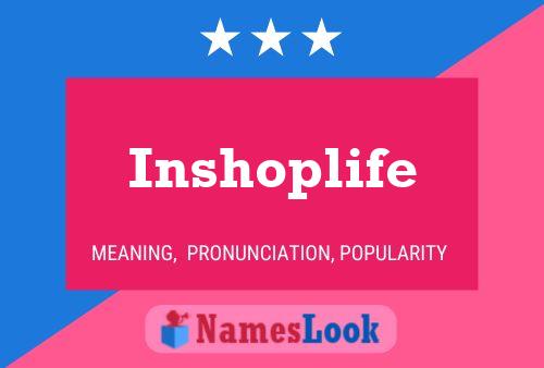 Inshoplife 名字海报