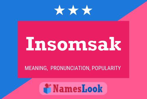 Insomsak 名字海报