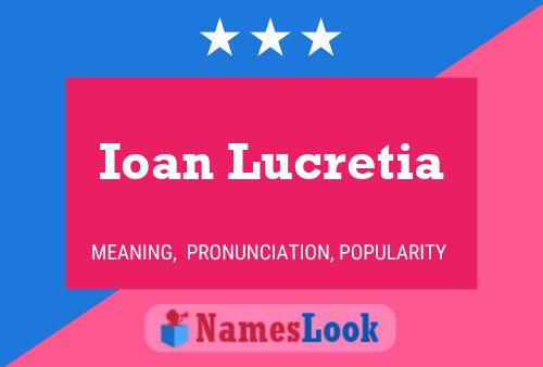 Ioan Lucretia 名字海报