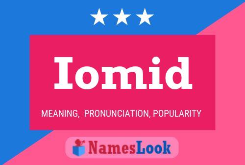 Iomid 名字海报