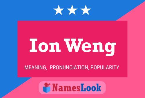 Ion Weng 名字海报