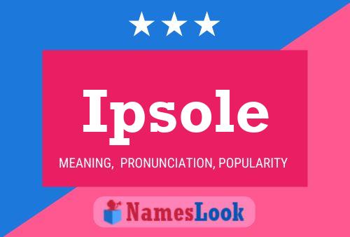 Ipsole 名字海报