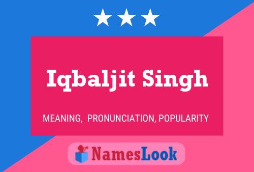 Iqbaljit Singh 名字海报