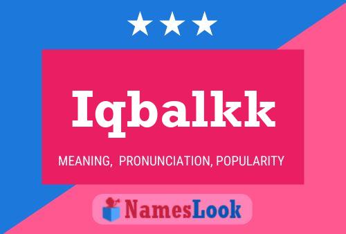 Iqbalkk 名字海报