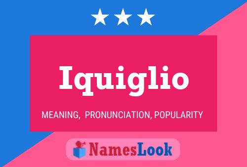 Iquiglio 名字海报