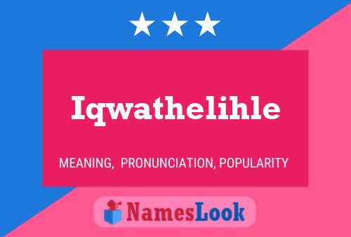 Iqwathelihle 名字海报