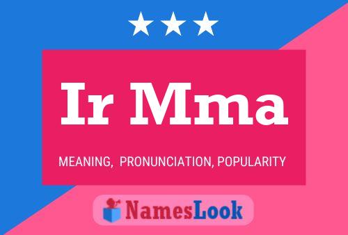 Ir Mma 名字海报