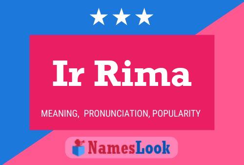 Ir Rima 名字海报