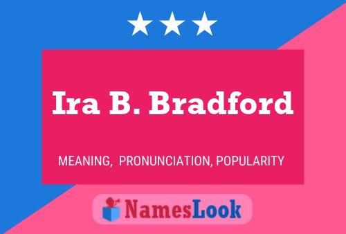 Ira B. Bradford 名字海报