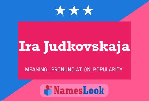 Ira Judkovskaja 名字海报