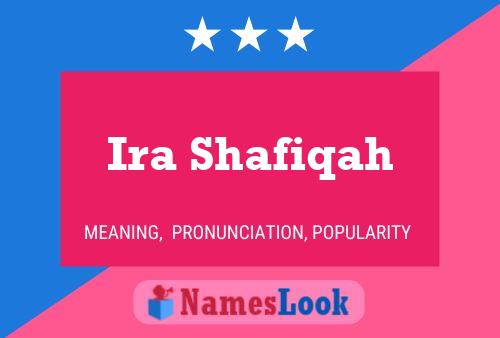 Ira Shafiqah 名字海报