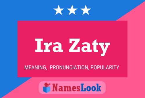 Ira Zaty 名字海报