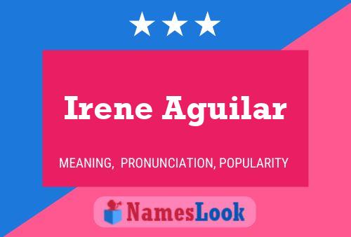 Irene Aguilar 名字海报