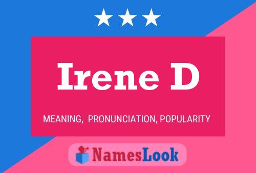 Irene D 名字海报